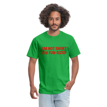 I'm Not Short I'm Fun Sized T-Shirt (Funny Graphic Tee) - bright green