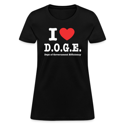 I Love DOGE (Dept of Government Efficiency) Women's Contoured T-Shirt - black