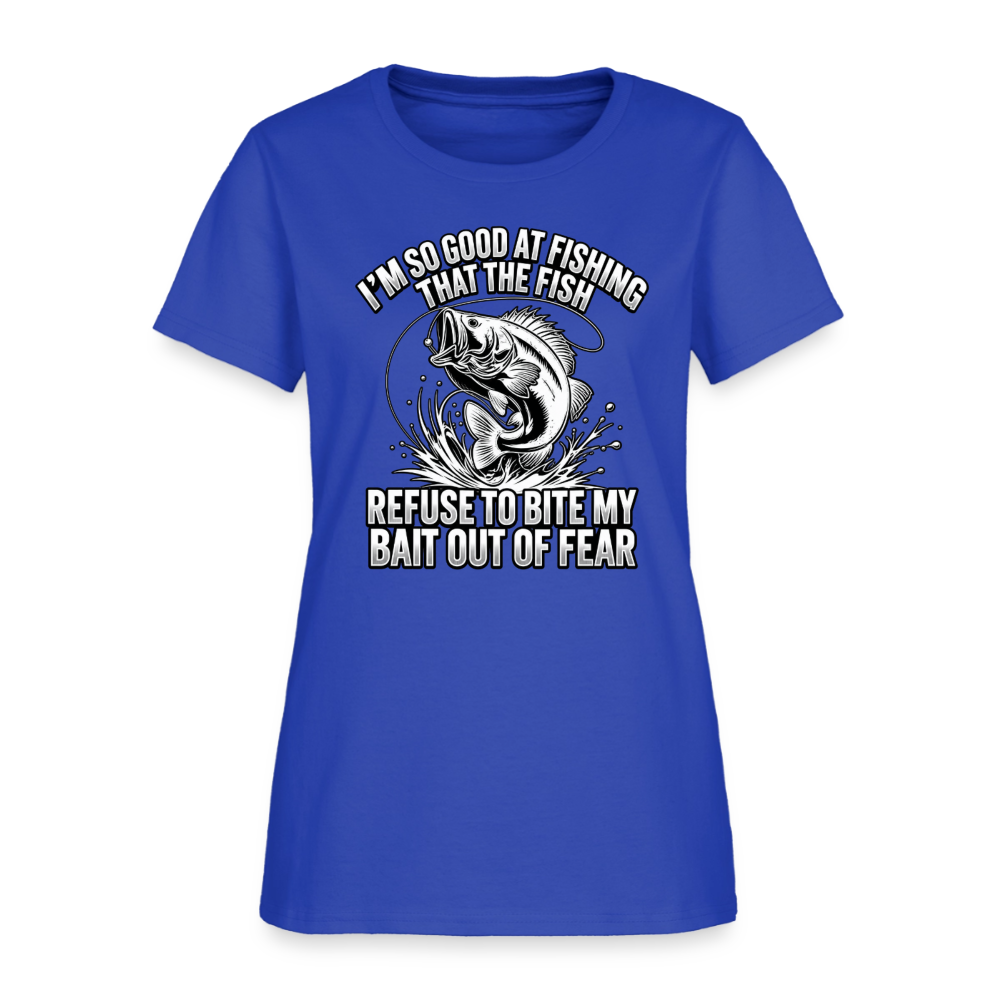 I’m So Good at Fishing the Fish Refuse to Bite Women’s T-Shirt - royal blue