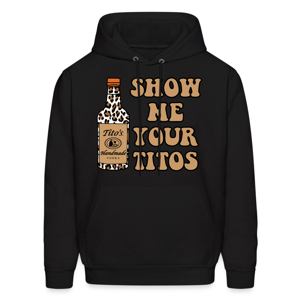 Funny Vodka (Show Me Your Tito's) Hoodie - black