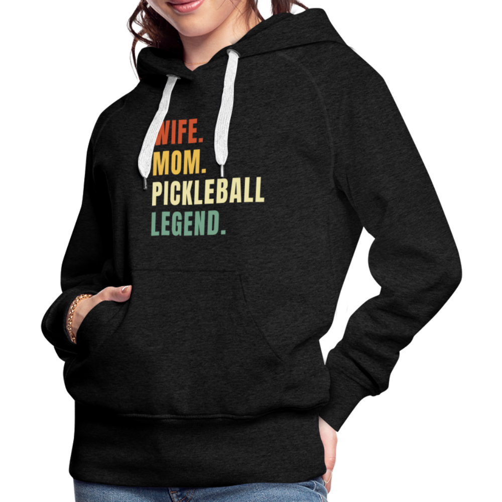 Wife Mom Pickleball Legend Women’s Premium Hoodie - charcoal grey