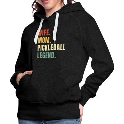 Wife Mom Pickleball Legend Women’s Premium Hoodie - charcoal grey