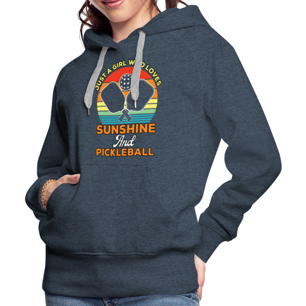 Just A Girl Who Loves Sunshine and Pickleball Premium Hoodie - heather denim