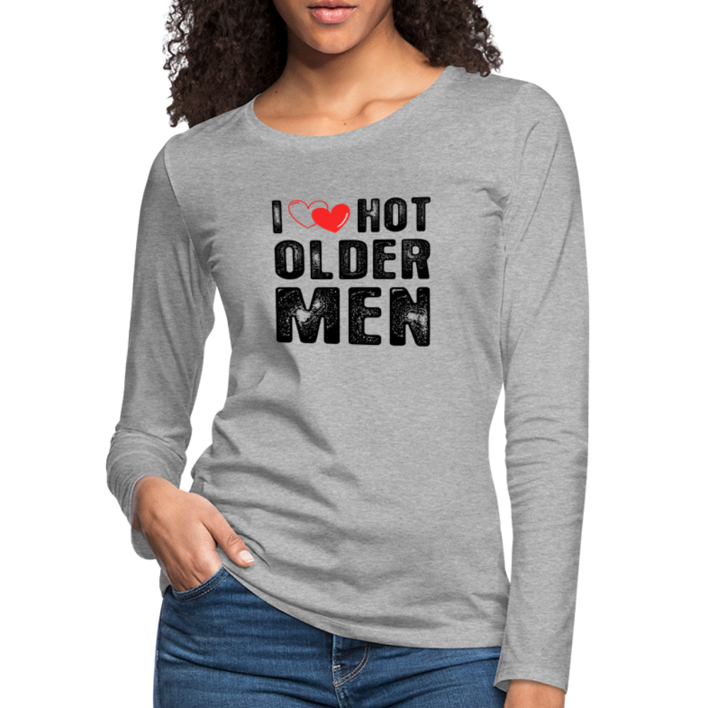 I Heart Hot Older Men (I Love Hot Older Men) Women's Premium Long Sleeve T-Shirt - heather gray