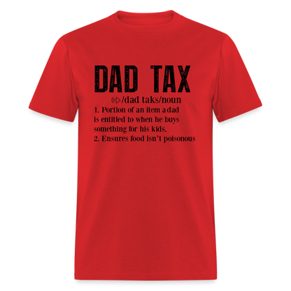 Dad Tax T-Shirt (Definition) - red