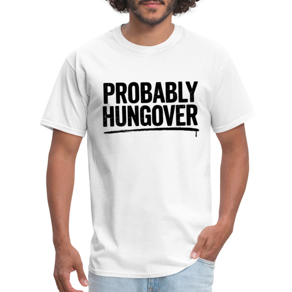 Probably Hungover T-Shirt - white