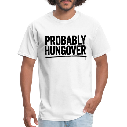 Probably Hungover T-Shirt - white