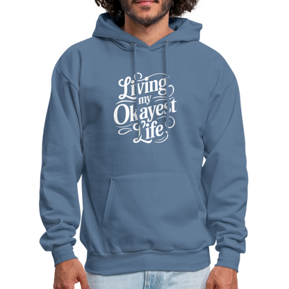 Living My Okayest Life Hoodie - denim blue