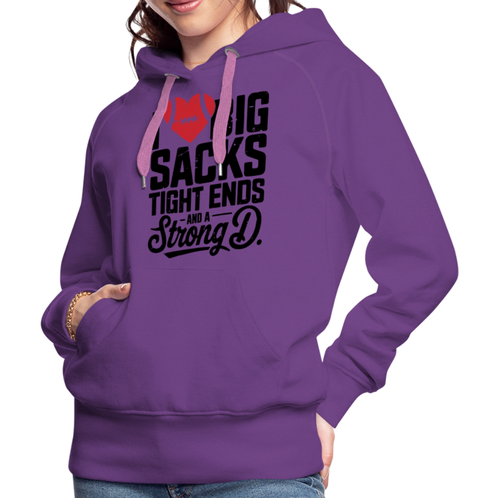 I Love Big Sacks Tight Ends and A Strong D Women’s Premium Hoodie (Football Season) - purple 