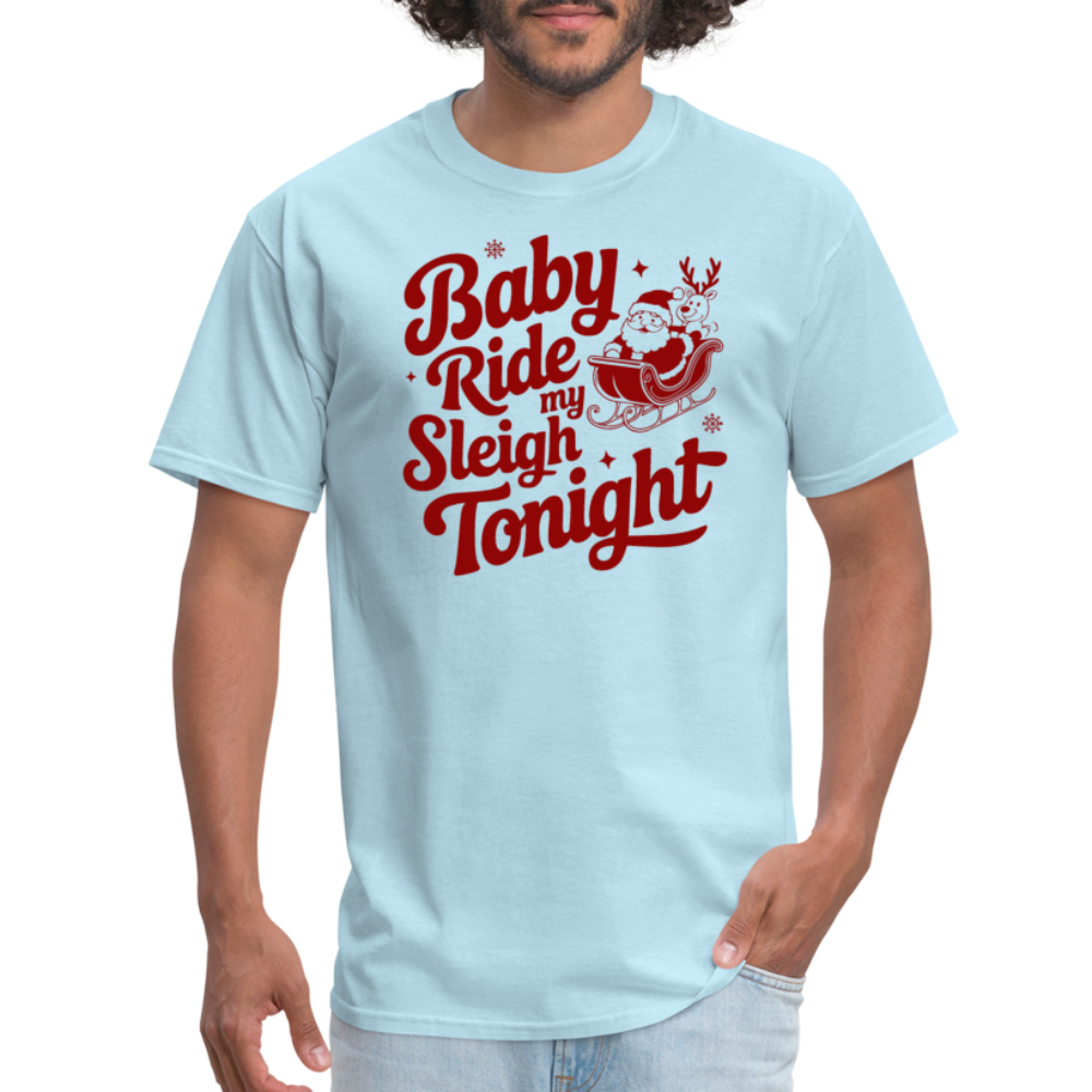 Ride My Sleigh (Naughty Santa) T-Shirt - powder blue