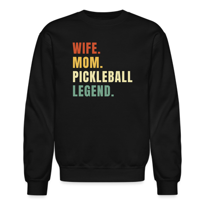 Wife Mom Pickleball Legend Sweatshirt - black