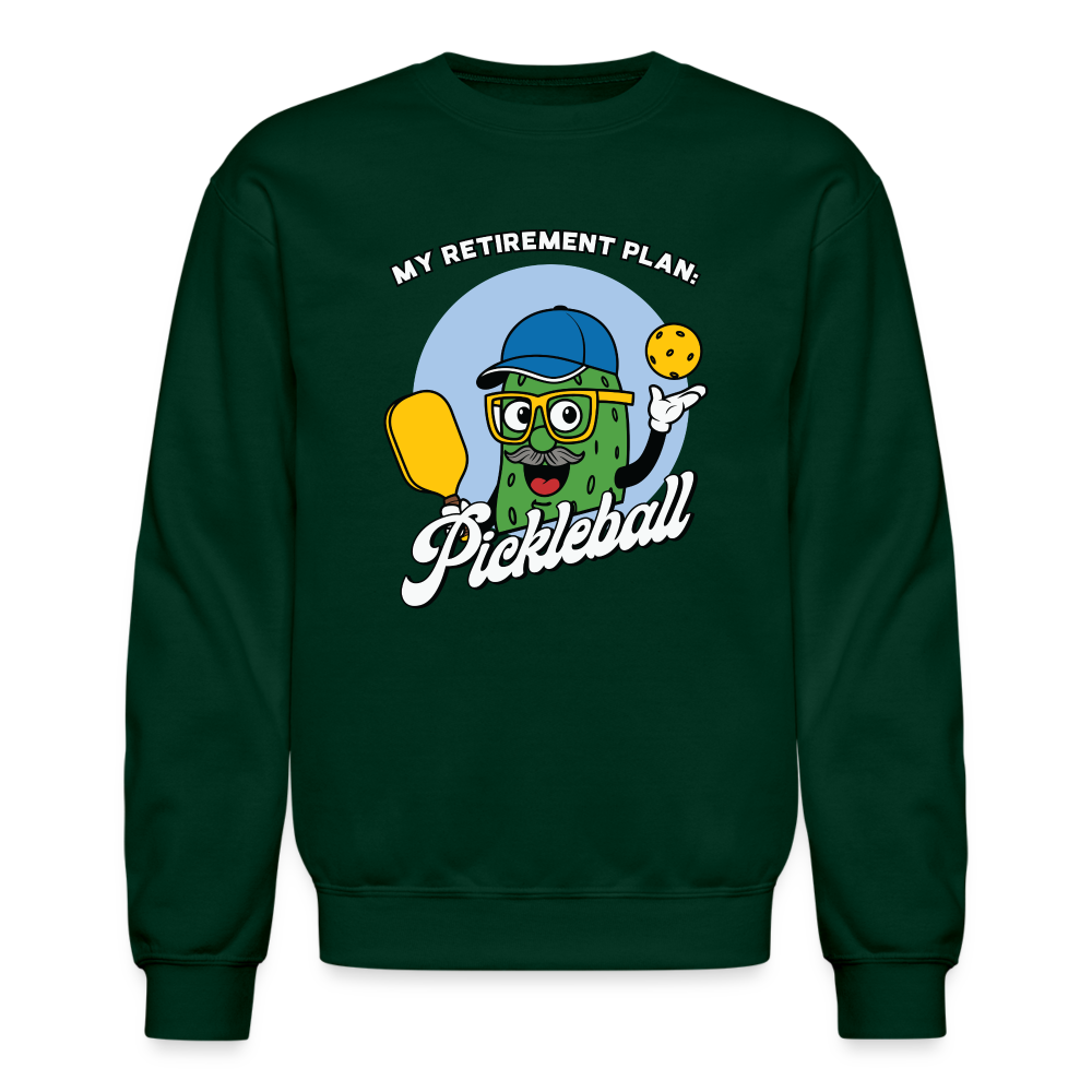 My Retirement Plan: Pickleball Sweatshirt - forest green