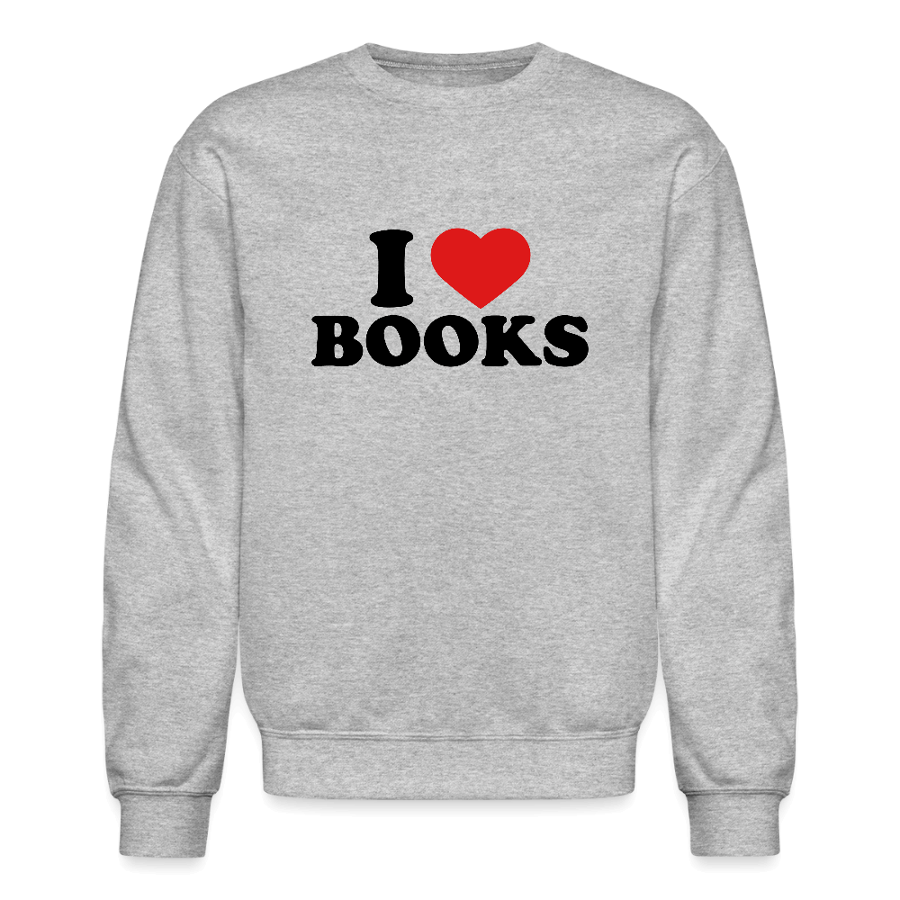I Love Books Sweatshirt - heather gray