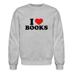I Love Books Sweatshirt