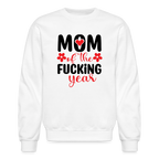 Mom of the Fucking Year Sweatshirt