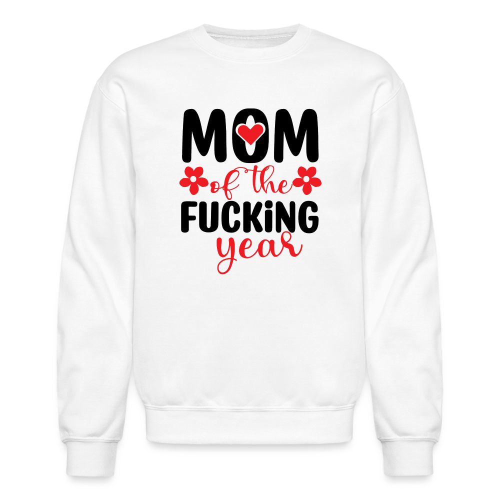 Mom of the Fucking Year Sweatshirt - white