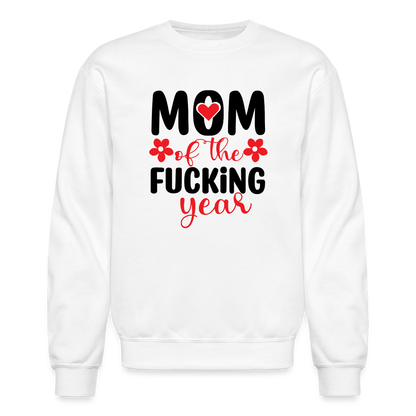 Mom of the Fucking Year Sweatshirt - white