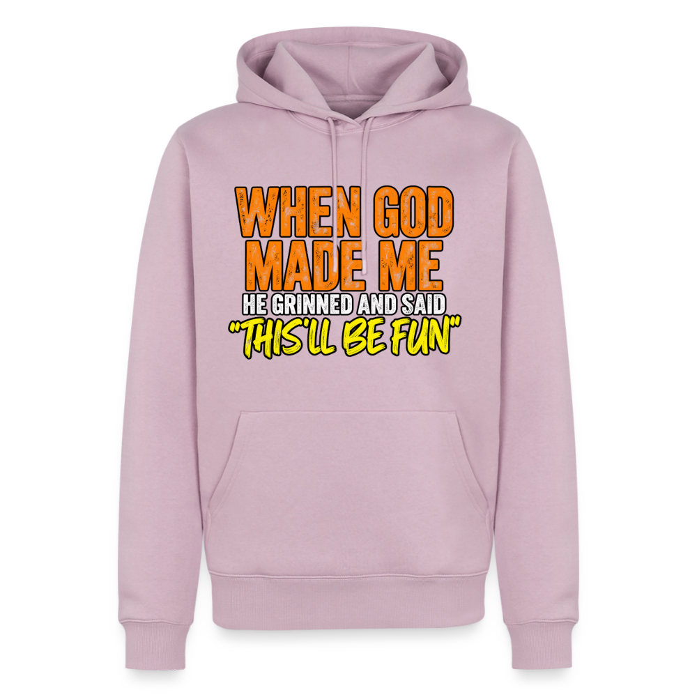 When God Made Me He Grinned – Funny Hoodie - dusty pink