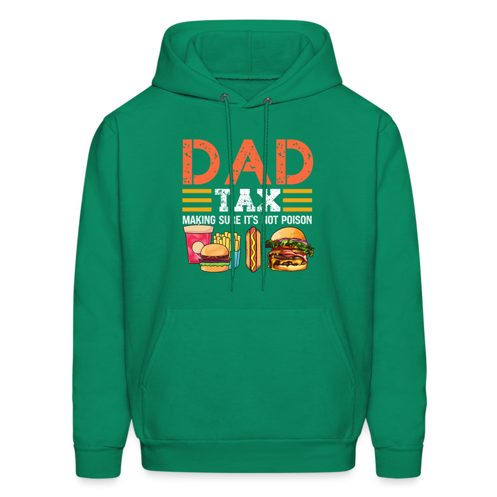 Dad Tax (Making Sure It's Not Poison) Hoodie - kelly green