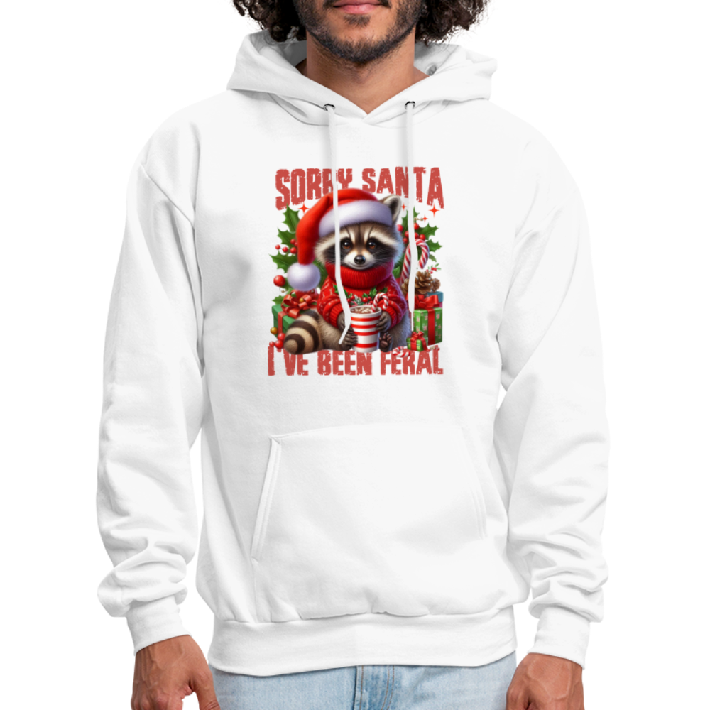 Sorry Santa I've Been Feral Hoodie - white