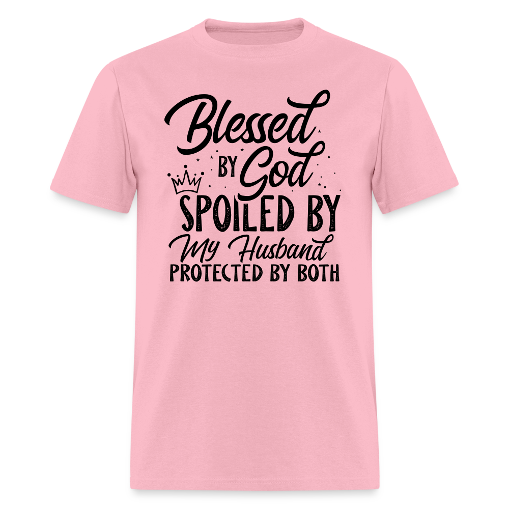 Blessed by God, Spoiled by My Husband Protected by Both T-Shirt - pink