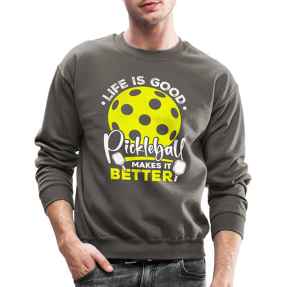 Life Is Good Pickleball Makes It Better Sweatshirt - asphalt gray