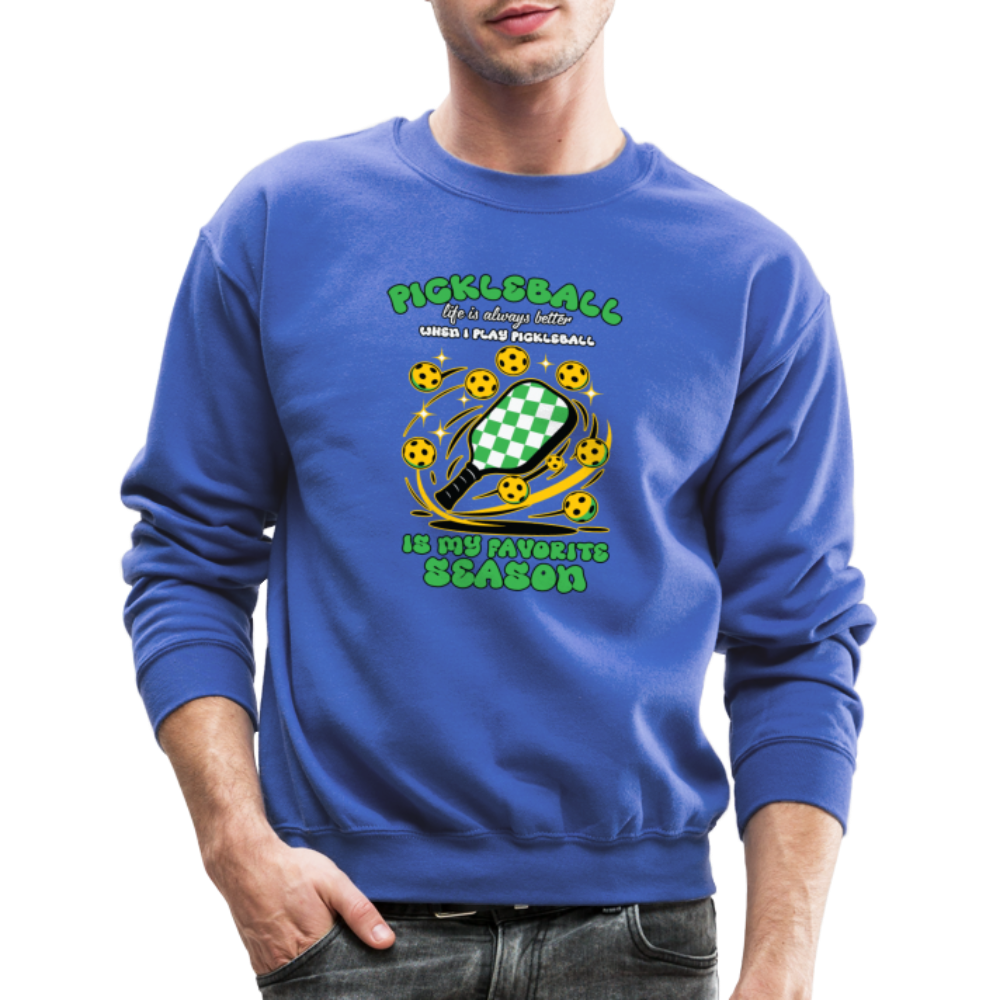 Pickleball Is My Favorite Season Sweatshirt - royal blue