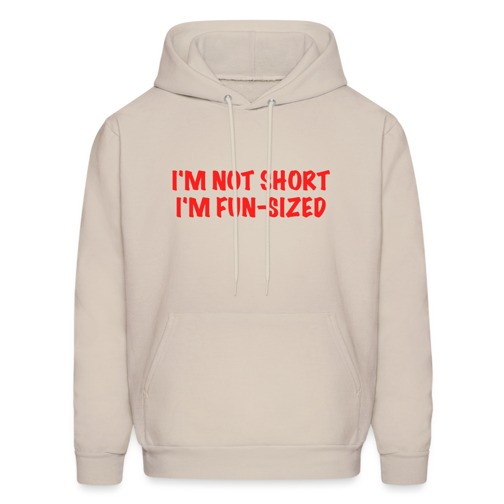 I'm Not Short I'm Fun Sized Hoodie (Funny Graphic Tee) - Sand