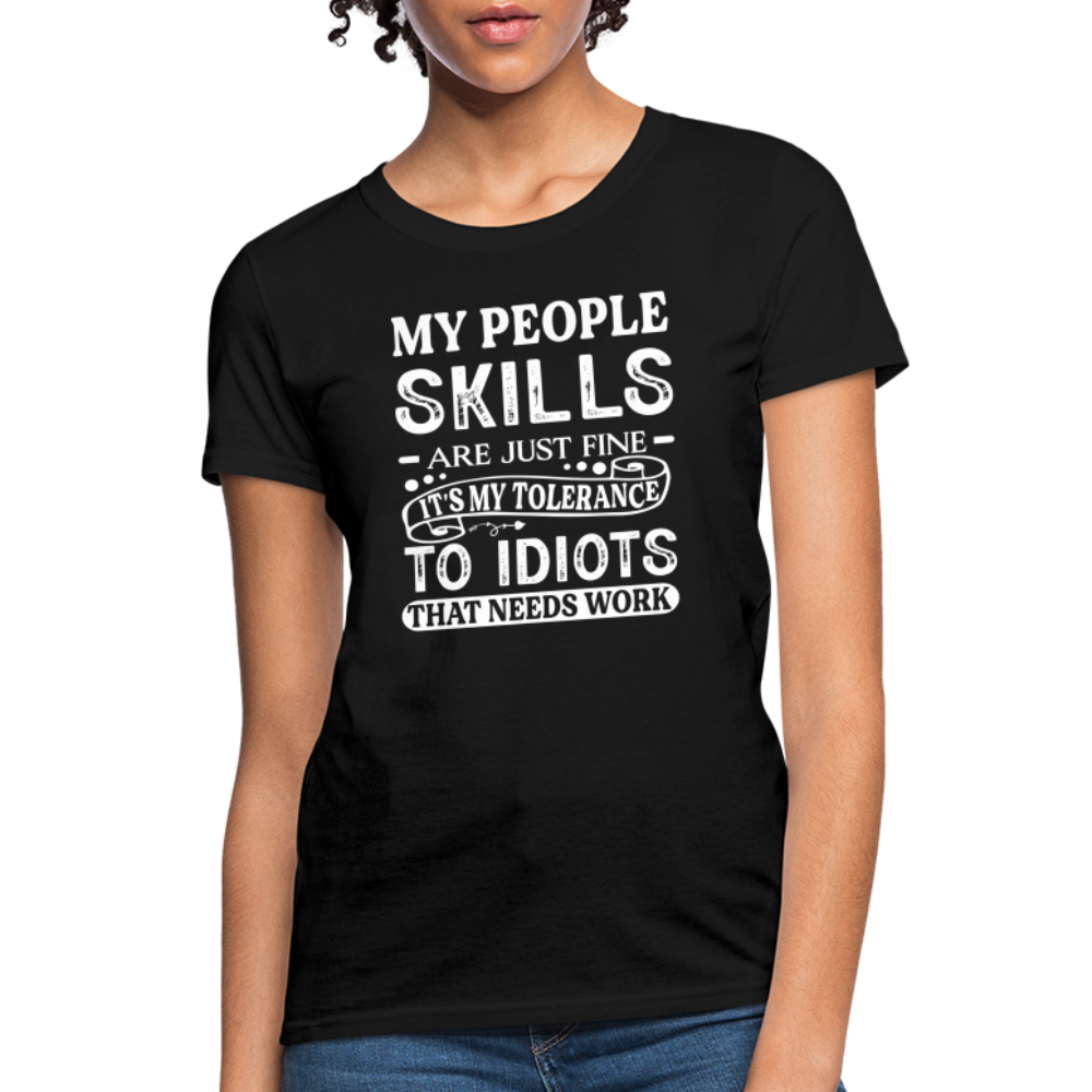 My People Skills Are Just Fine Women's Contoured T-Shirt - black