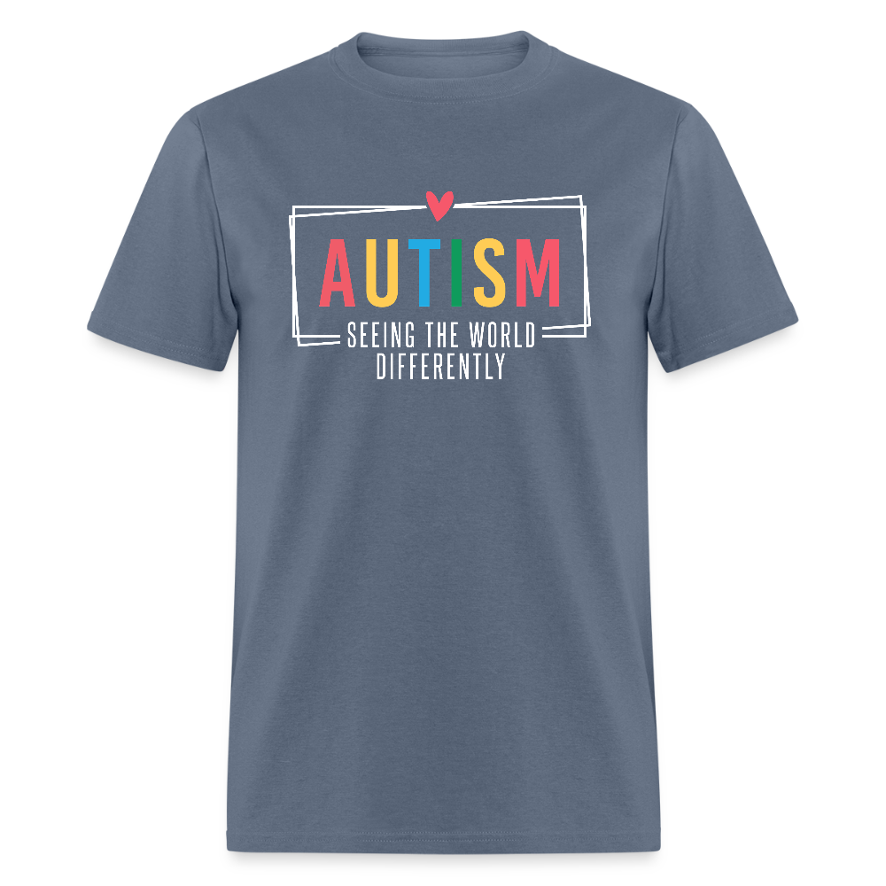 Autism - Seeing The World Differently T-Shirt - denim