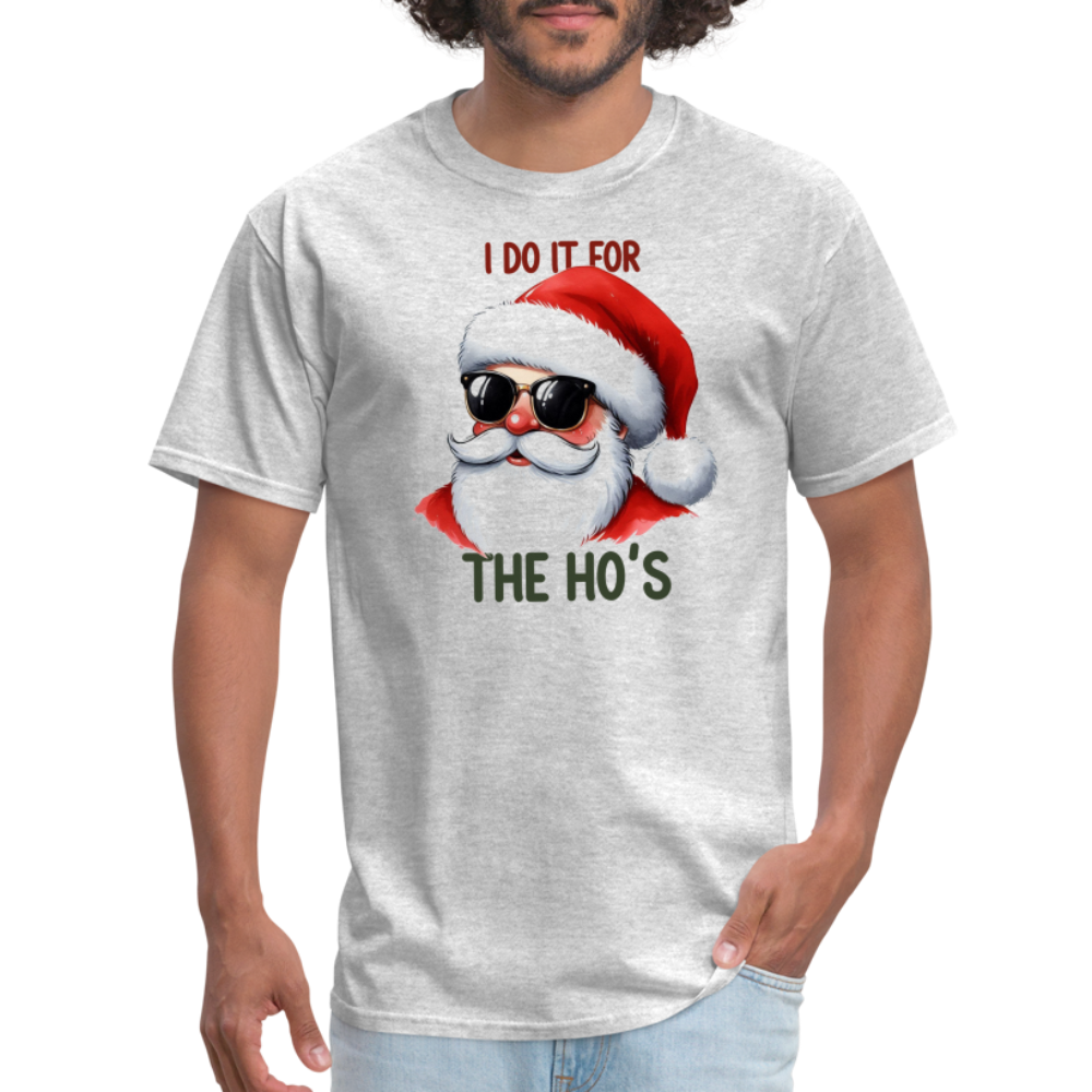 I Do It for the Ho's T-Shirt - heather gray