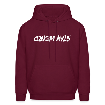 Stay Weird (Upside Down) Hoodie - burgundy