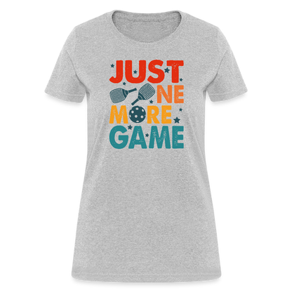 Just One More Game (Pickleball) Women's Contoured T-Shirt - heather gray