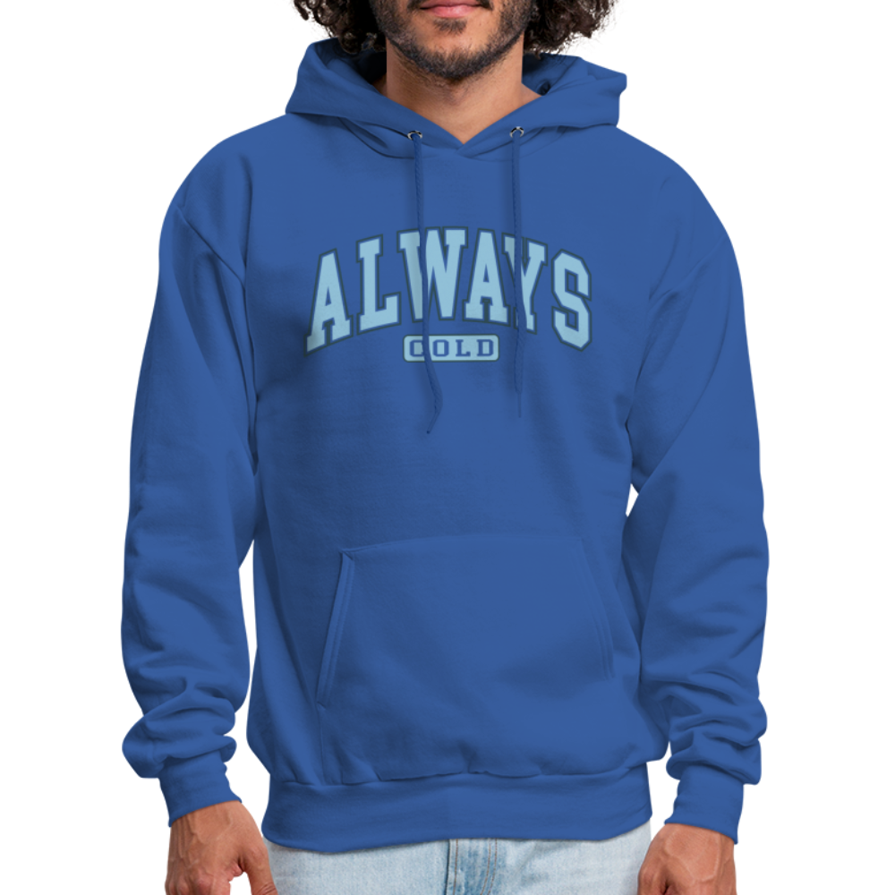 Always Cold Hoodie - royal blue