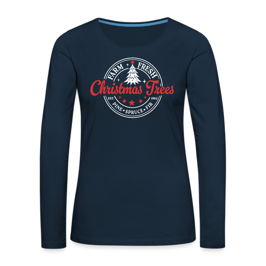 Farm Fresh Christmas Trees Women's Premium Long Sleeve T-Shirt - Color: deep navy