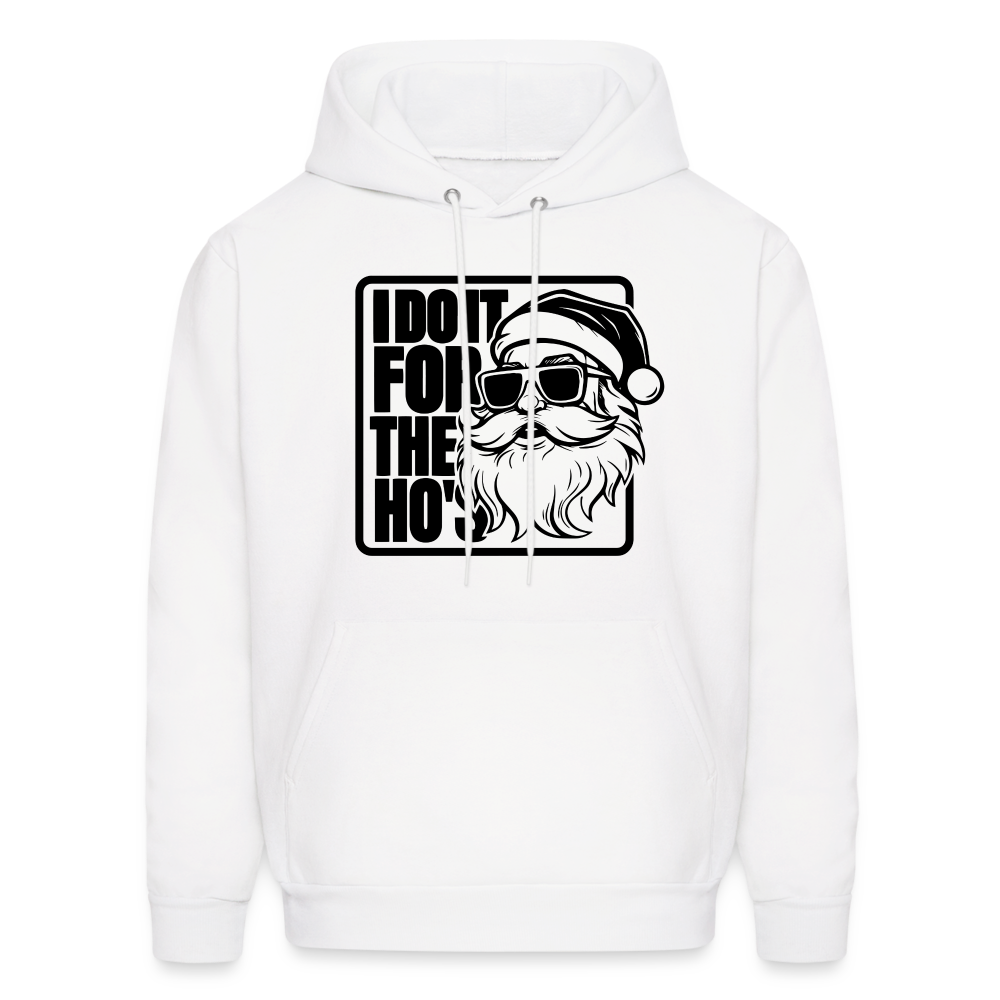 I Do It for the Ho's Funny Christmas Santa Hoodie - white