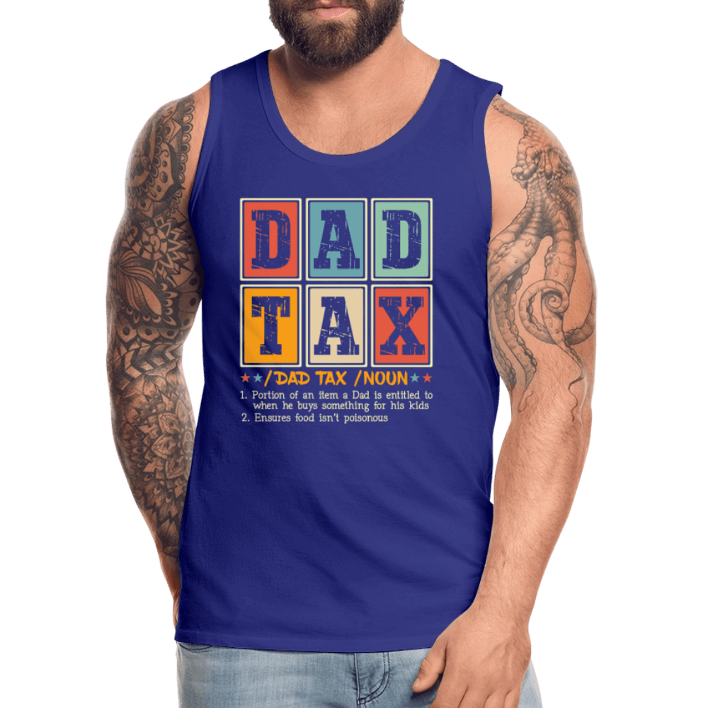 Dad Tax Men’s Premium Tank Top - royal blue