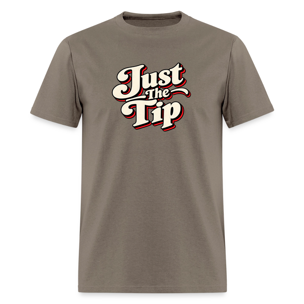 Just the Tip Funny Adult Humor T-Shirt Color: Safari