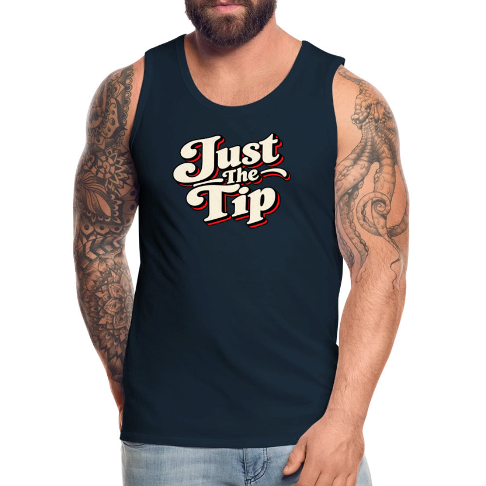 Just the Tip Funny Adult Humor Tank Top Color: Deep Navy