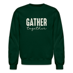 Gather Together (Thanksgiving) Sweatshirt