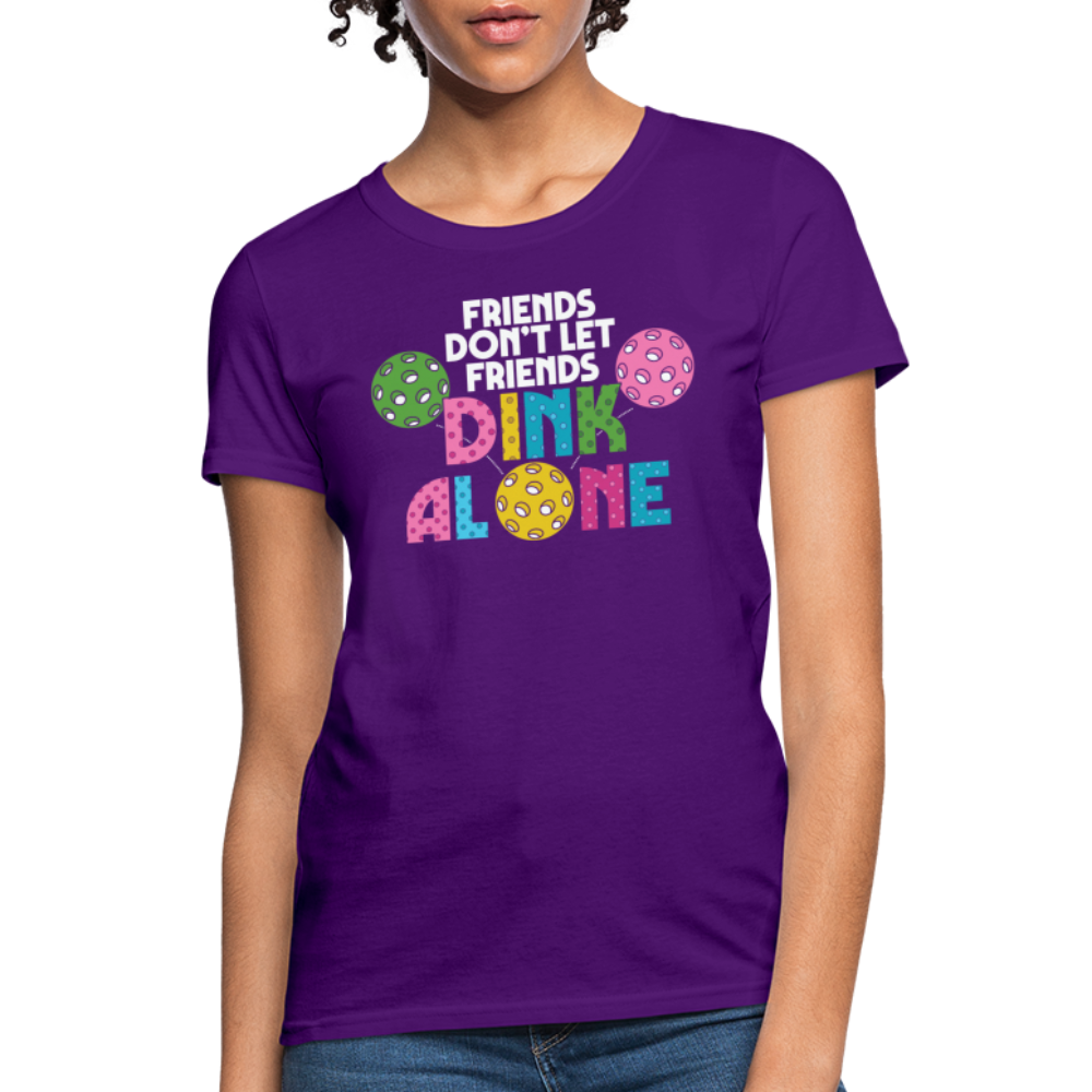 Friends Don't Let Friends Dink Alone (Pickleball) Women's T-Shirt - purple