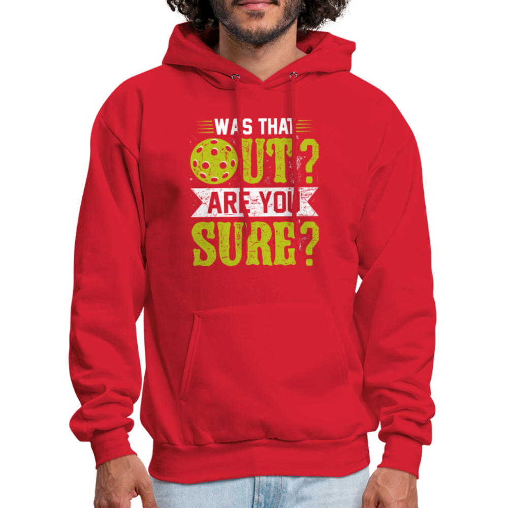 Was That Out Are You Sure (Pickleball) Hoodie - red