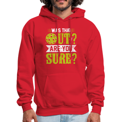 Was That Out Are You Sure (Pickleball) Hoodie - red