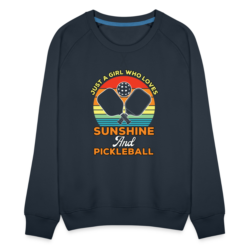 Just A Girl Who Loves Sunshine and Pickleball Premium Sweatshirt - navy