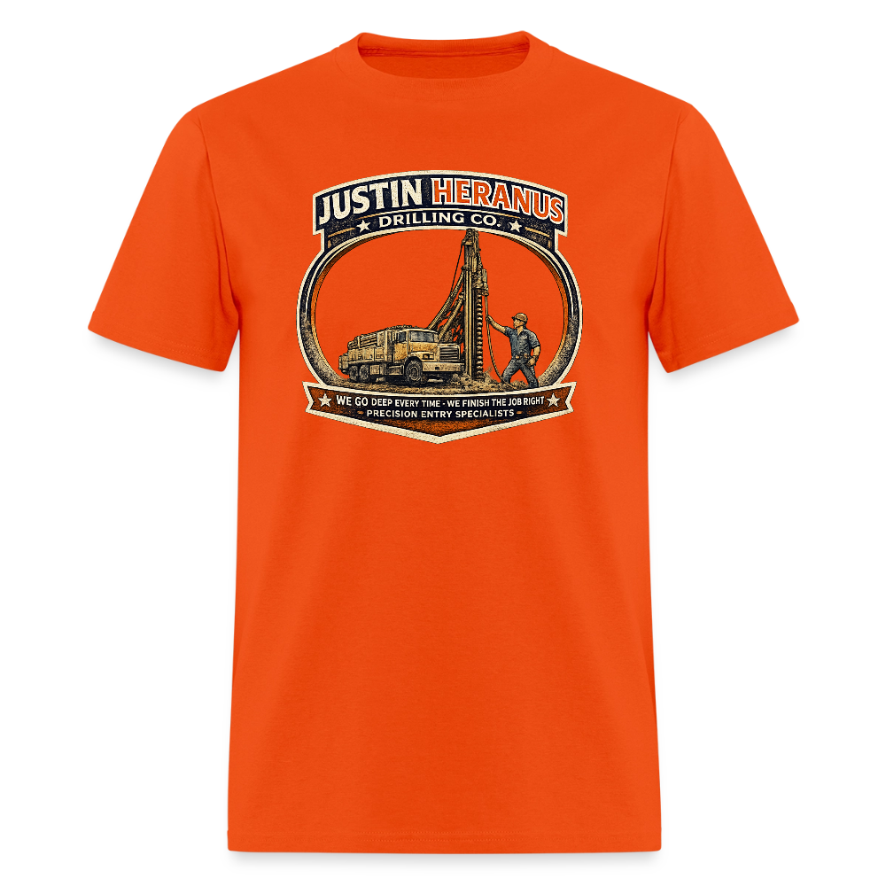 Justin Heranus Drilling Co T-Shirt Funny Adult Humor Tee - orange