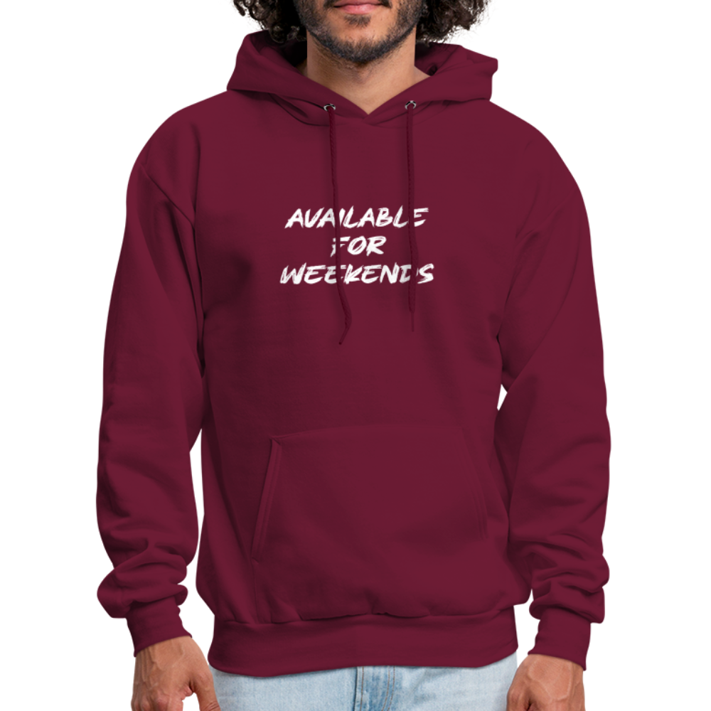 Available For Weekends Hoodie - burgundy