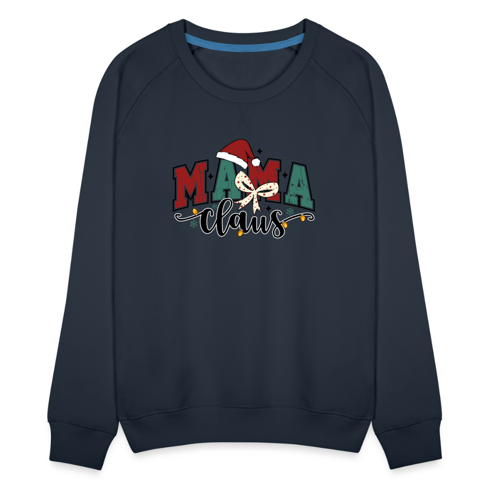 Mama Claus Women’s Premium Sweatshirt - navy