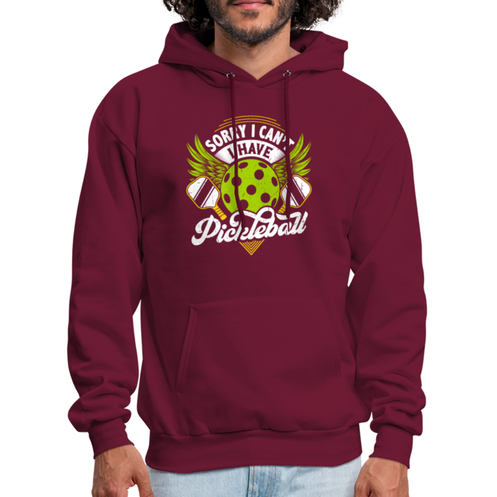 Sorry I can't I Have Pickleball Hoodie - burgundy