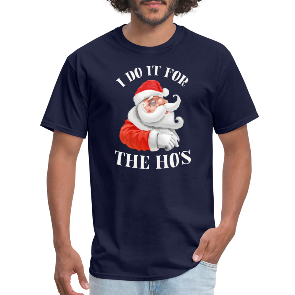 Christmas Santa - I Do It For The Ho's T-Shirt - navy