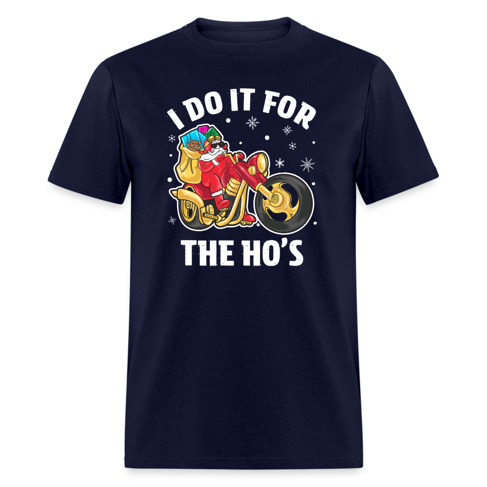 Christmas Biker Santa Riding Motorcycle I Do It For The Ho's T-Shirt - navy